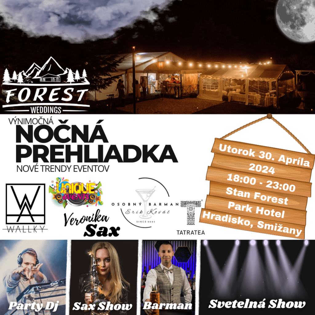 nočná prehliadka stan forest spiš party výstava events
